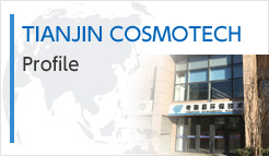 TIANJIN COSMOTECH Profile